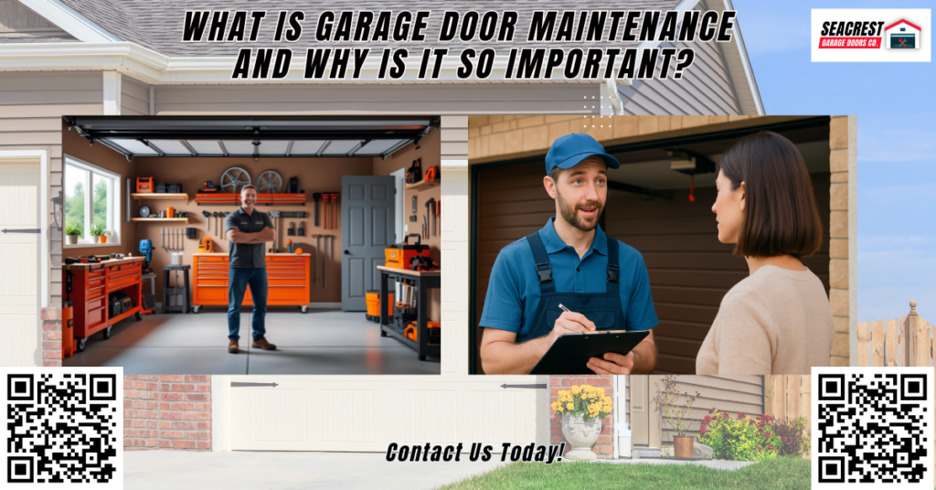 What Is Garage Door Maintenance and Why Is It So Important?
