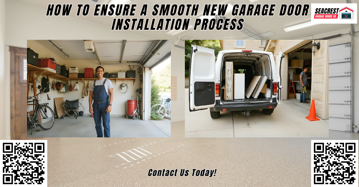 How to Ensure a Smooth New Garage Door Installation Process - Seacrest Garage Doors Co.